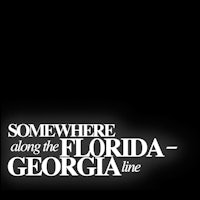 somewhere along the florida georgia line